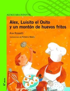 alex, luisito el osito y un monton de huevos fritos (2ª ed.)-9788420448336
