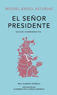 el señor presidente-mig asturias-9788420454436