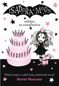 isadora moon celebra su cumpleaños (isadora moon 3 )-harriet muncaster-9788420485836