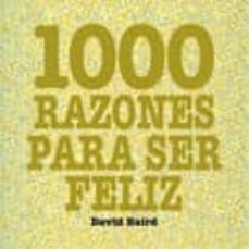 1000 razones para ser feliz-david baird-9788420543536