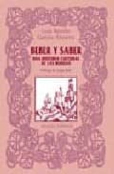 beber y saber: una historia cultural de las bebidas-luis benito garcia alvarez-9788420677736