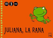 proyecto torbellinos: juliana la rana 3 años (3º trimestre) carpeta 2010-9788421841136