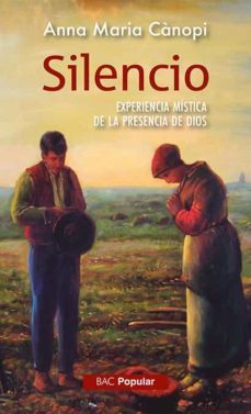 silencio. experiencia mistica de la presencia de dios-9788422021636