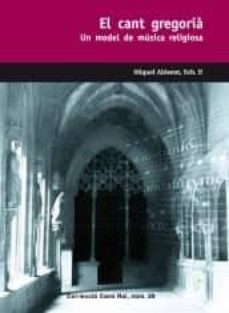 el cant gregoria: un model de musica religiosa-9788423207336