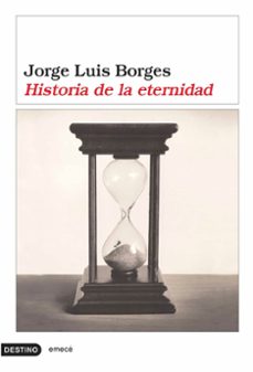 historia de la eternidad-jorge luis borges-9788423339136
