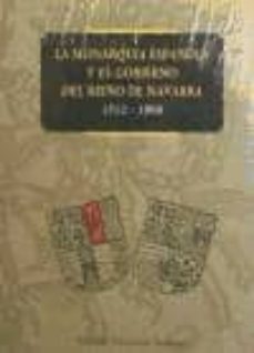 la monarquia española y el gobierno del reino de navarra-alfredo floristan imizcoz-9788423510436