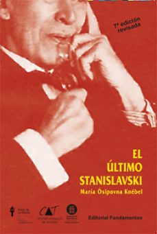 el ultimo stanislavsky: analisis activo de la obra y el papel-9788424507336