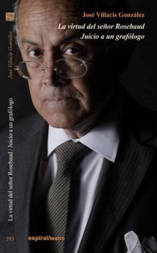 la virtud del señor rosebaud; juicio a un grafologo-9788424512736