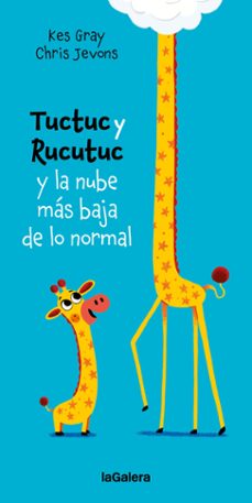 tuctuc y rucutuc y la nube mas baja de lo normal-kes gray-9788424675936