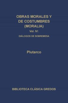 obras morales y de costumbres (moralia); iv-9788424912536