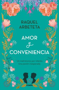 amor y conveniencia-raquel arbeteta-9788425363436