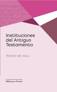 instituciones del antiguo testamento (2ª ed.)-ronald de vaux-9788425431036