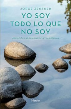 yo soy todo lo que no soy (ebook)-jorge zentner-9788425452536