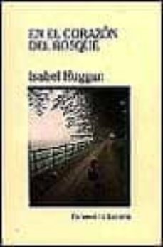 en el corazon del bosque-isabel huggan-9788426449436