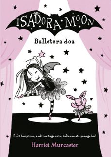 isadora moon 4 - balletera doa-harriet muncaster-9788427146136