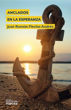 anclados en la esperanza (ebook)-jose roman flecha andres-9788427732636