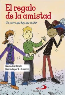 el regalo de la amistad: un tesoro que hay que cuidar-mercedes ramon-9788428554336
