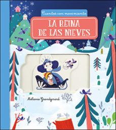 cuentos con movimiento:la reina de las nieves-hans christian andersen-9788428559836