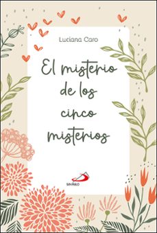 el misterio de los cinco misterios-luciana caro-9788428570336