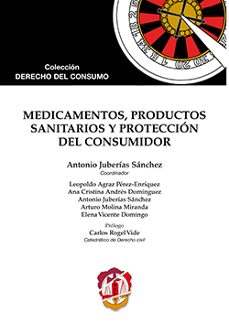 medicamentos, productos sanitarios y proteccion del consumidor-antonio juberias sanchez-9788429019636