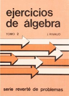 ejercicios de algebra (t.2)-jacques rivaud-9788429151336