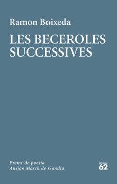 les beceroles successives (premi ausias march 2020)-ramon boixeda-9788429778236
