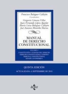 manual de derecho constitucional (vol. i): constitucion y fuentes del derecho. derecho constitucional europeo. tribunal constitucional autonomico (5ª ed.)-9788430951536
