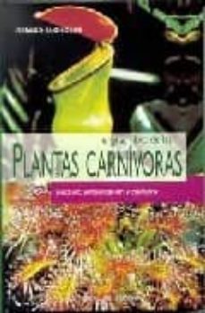 el gran libro de las plantas carnivoras-gerard blondeau-9788431530136