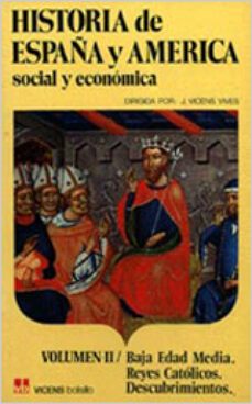 historia de españa y america (t.2) (15ª ed.)-9788431618636