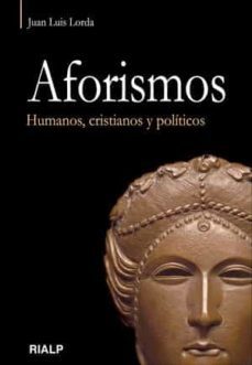 aforismos. humanos, cristianos y políticos. (ebook)-jose luis lorda-9788432142536