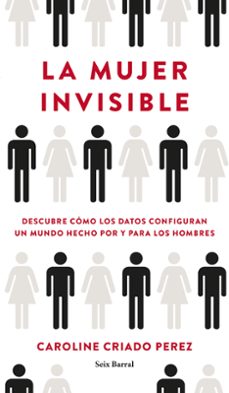 la mujer invisible-caroline criado perez-9788432236136