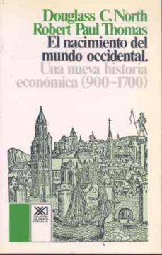 el nacimiento del mundo occidental: una nueva historia economica (5ª ed.)-9788432303036