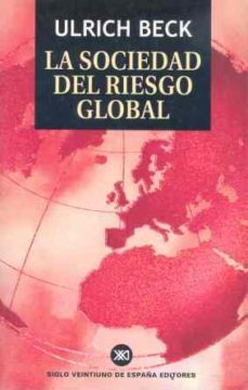 la sociedad del riesgo global-9788432310836