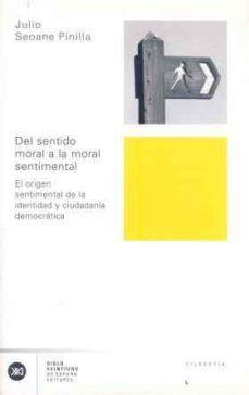 del sentido moral a la moral sentimental: el origen sentimental d e la identidad y ciudadania democratica-9788432311536