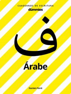 cuadernos de escritura para dummies. arabe-damien ferre-9788432903236