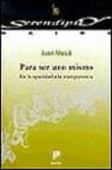 para ser uno mismo: de la opacidad a la transparencia-9788433013736