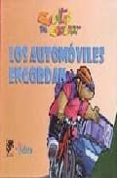 los automoviles engordan (cuentos para conversar)-gladis herrara patiño-9788433019936