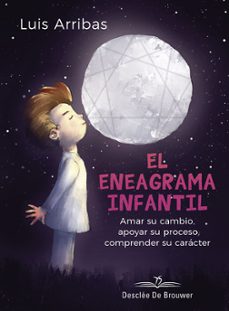 el eneagrama infantil. amar su cambio, apoyar su proceso, comprender su caracter-9788433030436