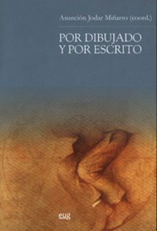 por dibujado y por escrito-asuncion jodar miñarro-9788433839336