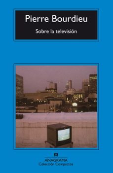 sobre la television-pierre bourdieu-9788433968036