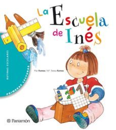 la escuela de ines (primeras lecturas)-9788434225336
