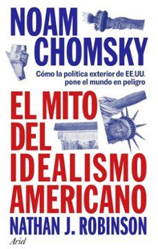 el mito del idealismo americano (ebook)-noam chomsky-9788434438736