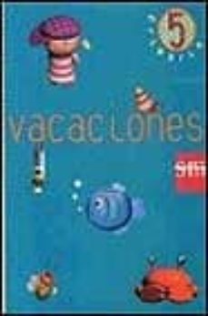 vacaciones, 5º educacion primaria-marisol salazar ego aguirre-9788434853836