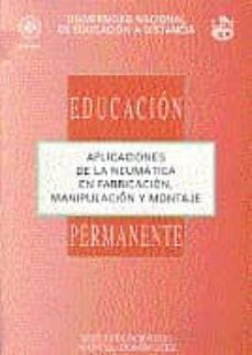 86044ep01: aplicaciones de la neumatica en fabricacion, manipulac ion y montaje-jose luis borrego-manuel dominguez-9788436234336