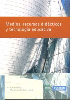 medios, recursos didacticos y tecnologia educativa-m.ª luisa sevillano garcia-9788436259636