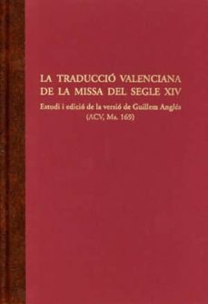 la traduccio valenciana de la missa del segle xiv-9788437058436