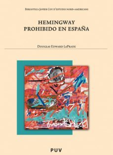hemingway prohibido en españa (ebook)-douglas edward-9788437080536