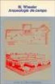 arqueologia de campo (2ª ed.)-mortiner wheeler-9788437501536