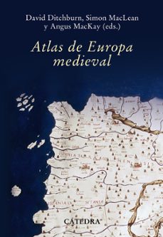 atlas de europa medieval-angus mackay-9788437627236