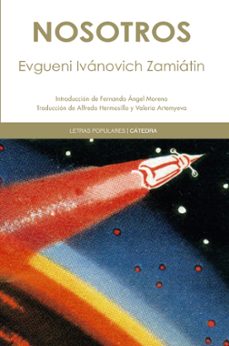 nosotros-evgeni ivanovich zamiatin-9788437628936